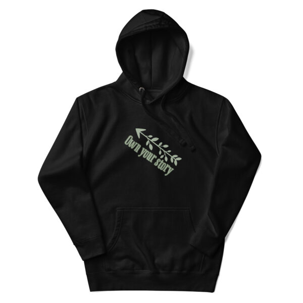 Own Your Story Unisex Hoodie - Image 2