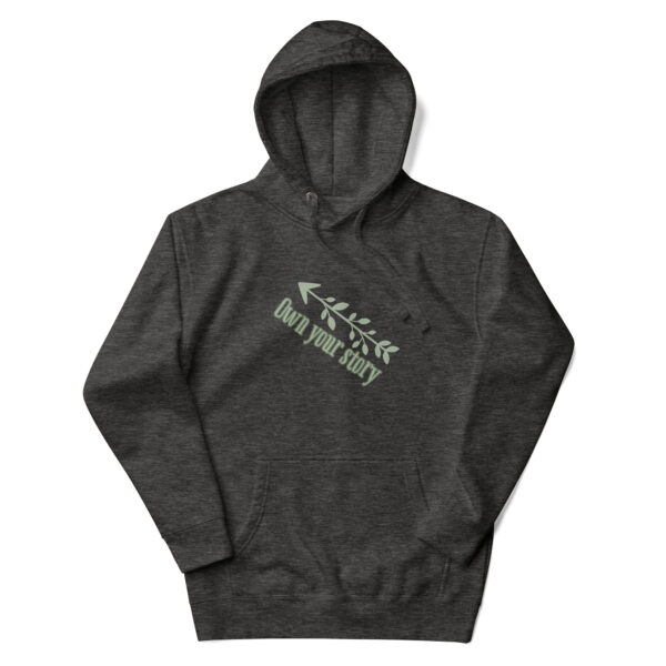 Own Your Story Unisex Hoodie - Image 4