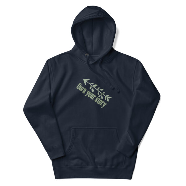 Own Your Story Unisex Hoodie - Image 3