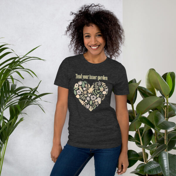 Tend Your Inner Garden Unisex t-shirt - Image 4