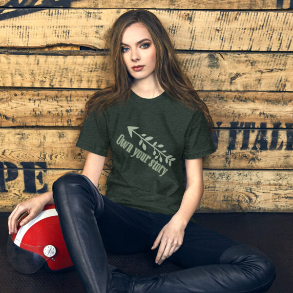 Own Your Story Unisex T-Shirt - Image 4