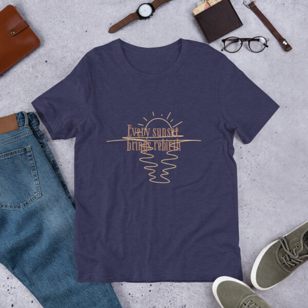 Every Sunset Brings Rebirth Unisex T-Shirt - Image 3