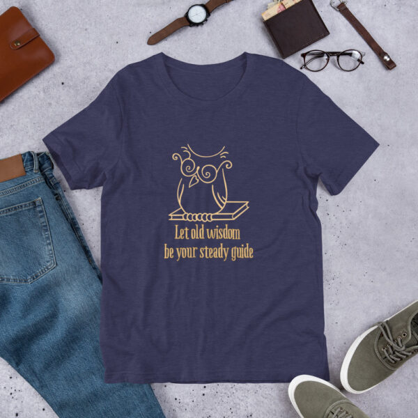 Let Wisdom Be Your Steady Guide Unisex T-Shirt - Image 3