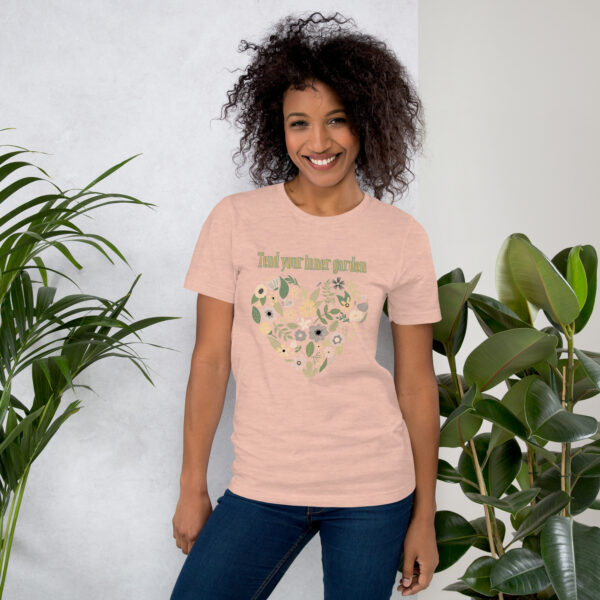 Tend Your Inner Garden Unisex t-shirt - Image 14