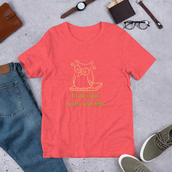 Let Wisdom Be Your Steady Guide Unisex T-Shirt - Image 9