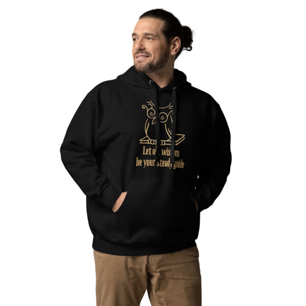 Let Old Wisdom Be Your Steady Guide Unisex Hoodie - Image 3