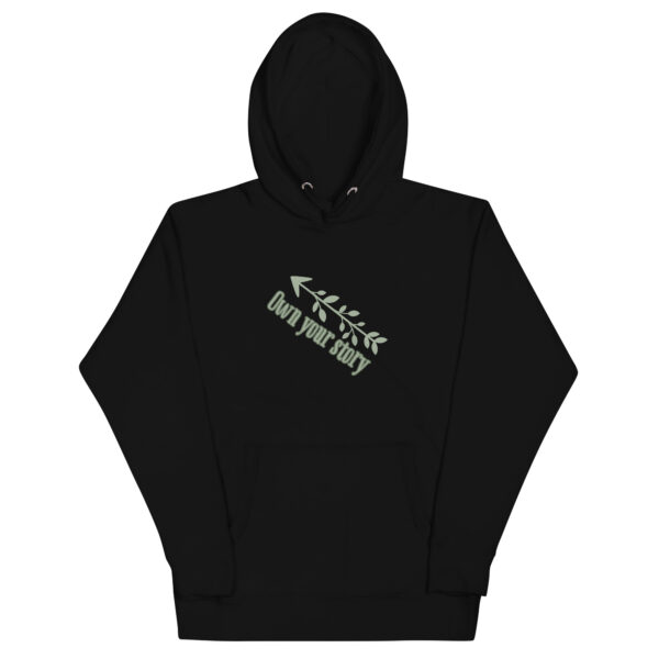 Own Your Story Unisex Hoodie - Image 5