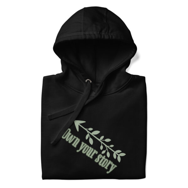 Own Your Story Unisex Hoodie - Image 6