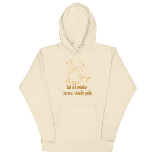 Let Old Wisdom Be Your Steady Guide Unisex Hoodie - Image 19