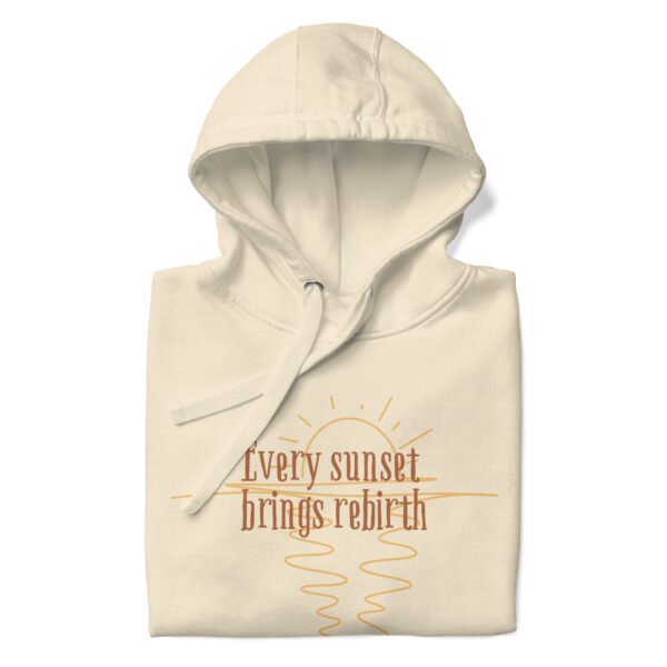 Every Sunset Brings Rebirth Unisex Hoodie - Image 28