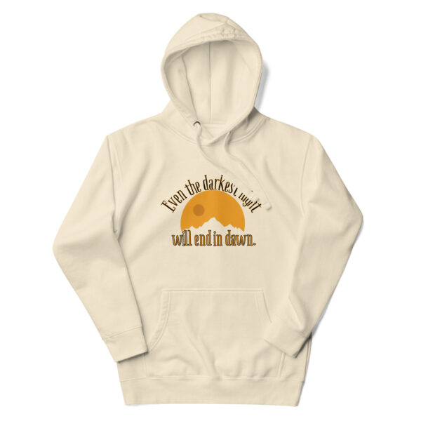 Even the Darkest Night Will End in Dawn Unisex Hoodie - Image 12