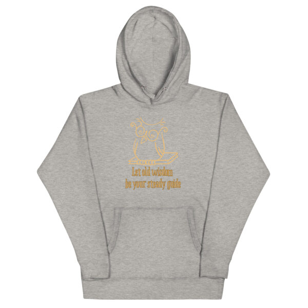 Let Old Wisdom Be Your Steady Guide Unisex Hoodie - Image 17