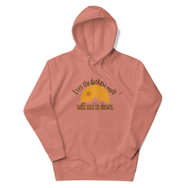 Even the Darkest Night Will End in Dawn Unisex Hoodie - Image 15