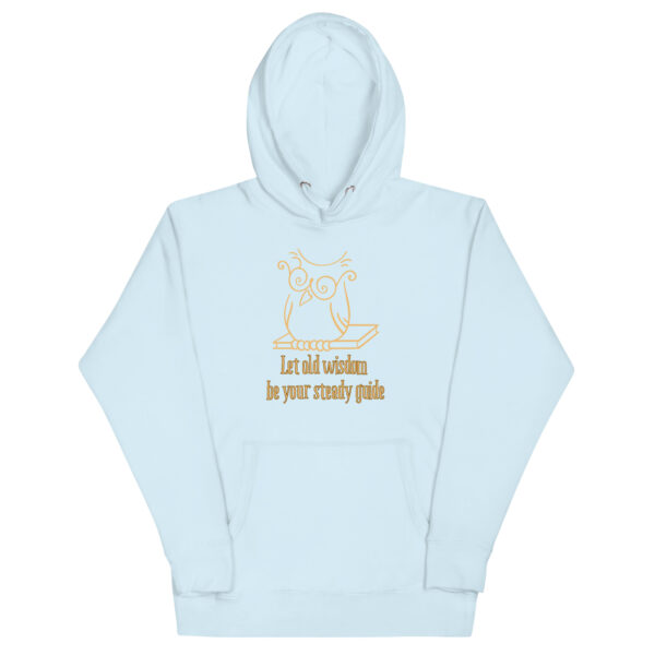 Let Old Wisdom Be Your Steady Guide Unisex Hoodie - Image 18