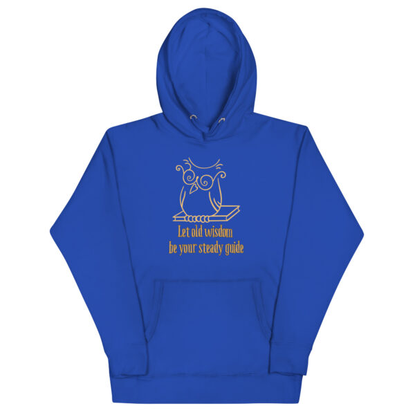 Let Old Wisdom Be Your Steady Guide Unisex Hoodie - Image 10